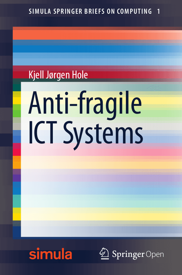 Anti-Fragile ICT Systems
